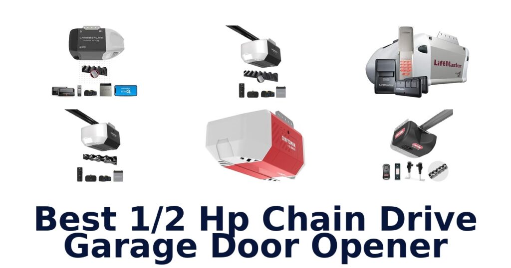 Best 1/2 HP Chain Drive Openers: Top 10 Picks best 1/2 hp chain drive garage door opener