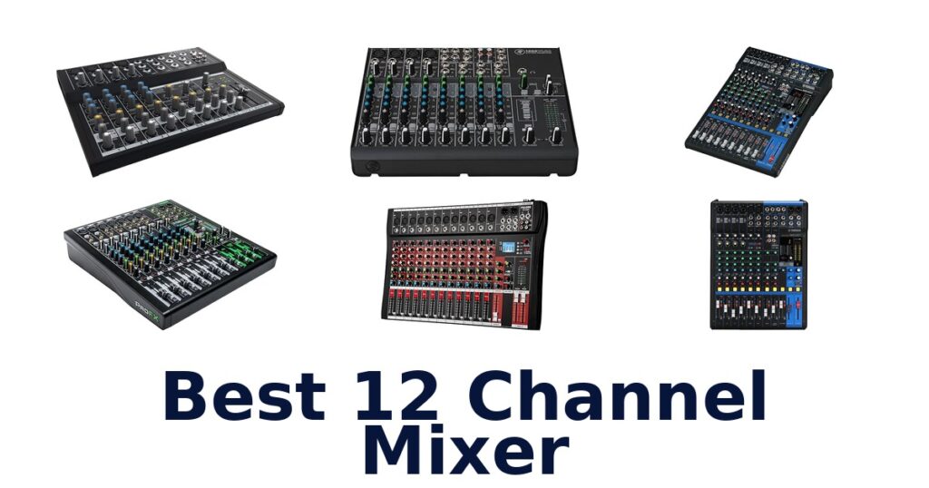 Best 12 Channel Mixers: Top 10 Picks for Sound best 12 channel mixer