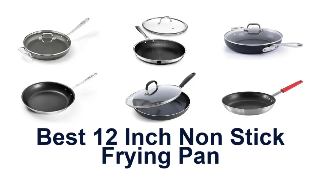 Best 12 Inch Non Stick Pans: Top 10 Picks best 12 inch non stick frying pan