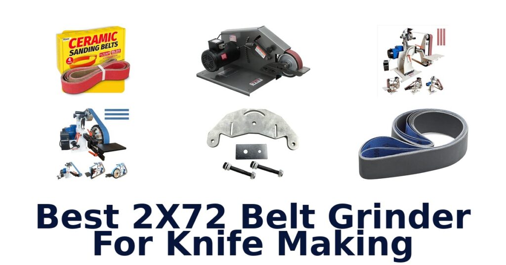 Best 2×72 Belt Grinders: Top 10 for Knife Making best 2x72 belt grinder for knife making