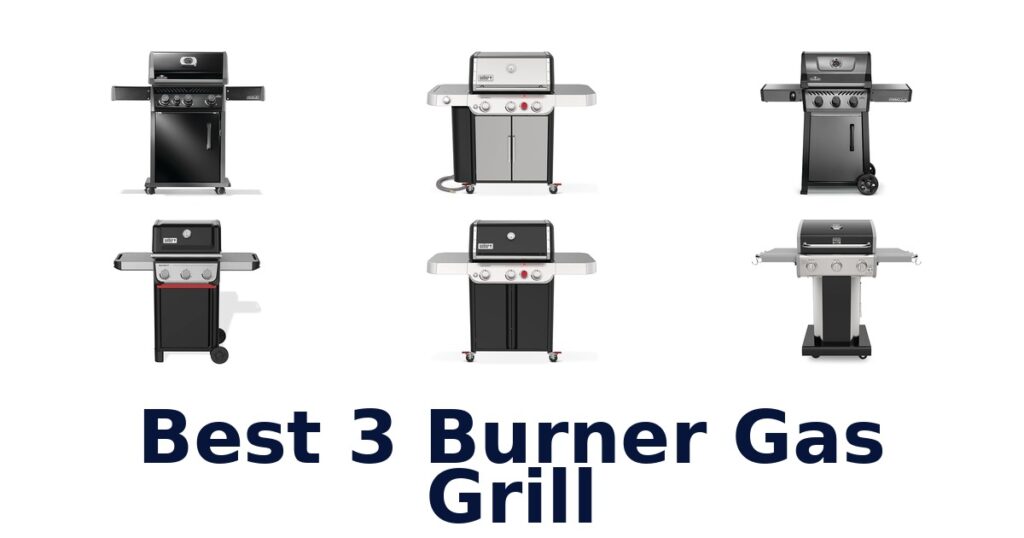 Best 3 Burner Gas Grills: Top 10 Picks best 3 burner gas grill