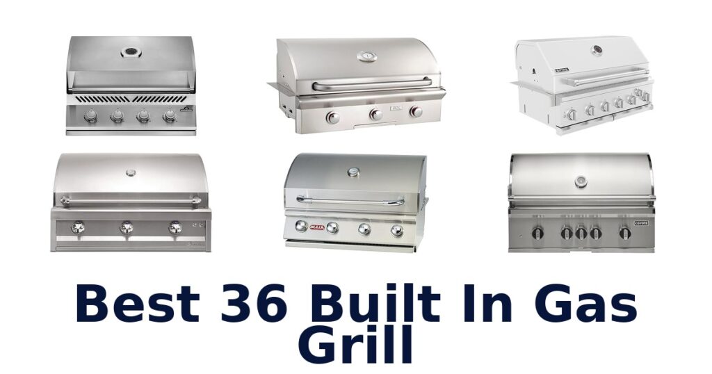 best 36 built in gas grill