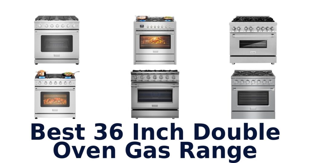 Best 36 Double Oven Gas Ranges: Top 10 Picks best 36 inch double oven gas range