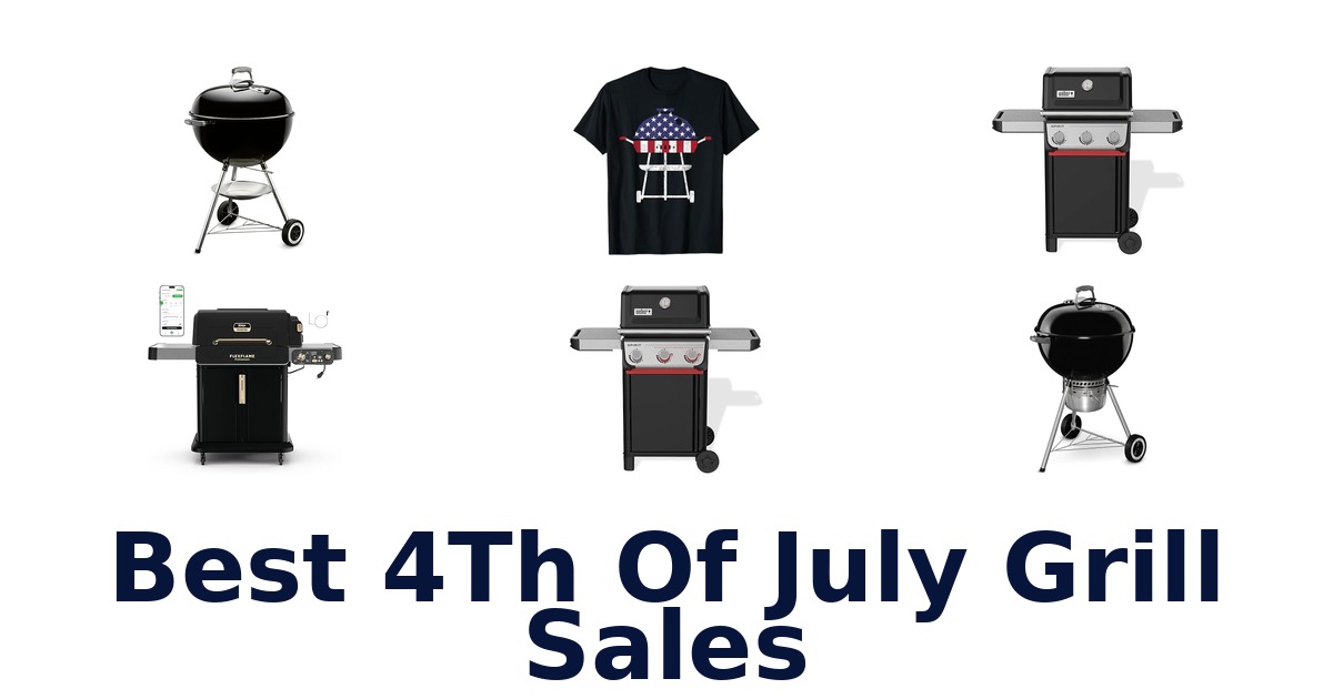 best 4th of july grill sales