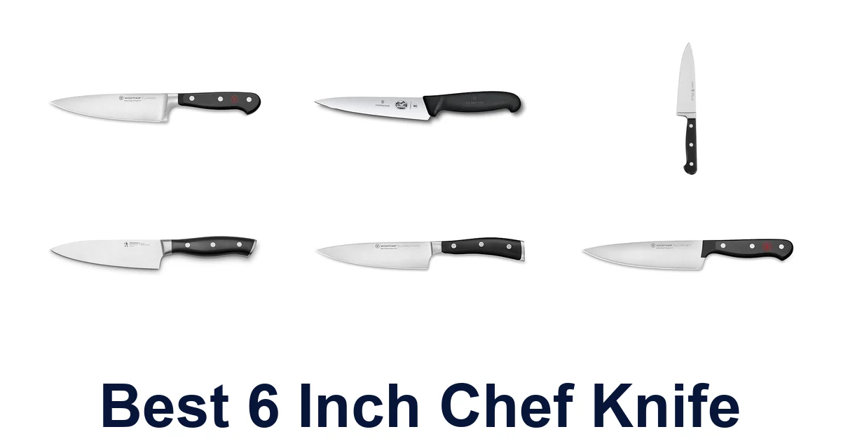 best 6 inch chef knife