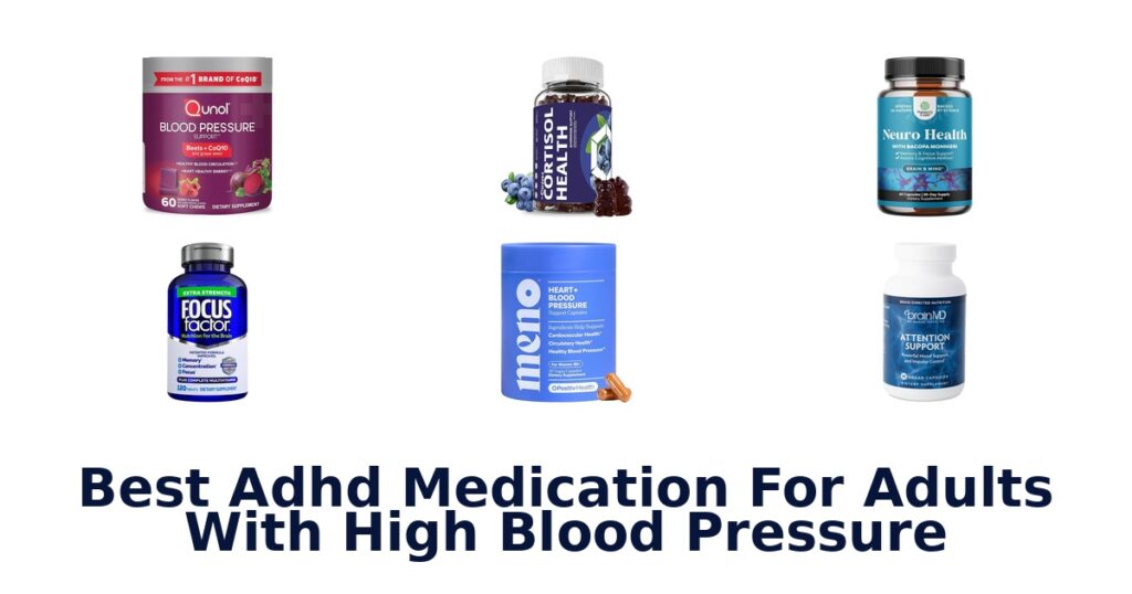 Best ADHD Meds for High Blood Pressure: Top 10 best adhd medication for adults with high blood pressure