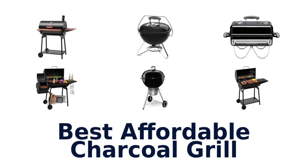 Best Affordable Charcoal Grills: Top 10 Picks best affordable charcoal grill