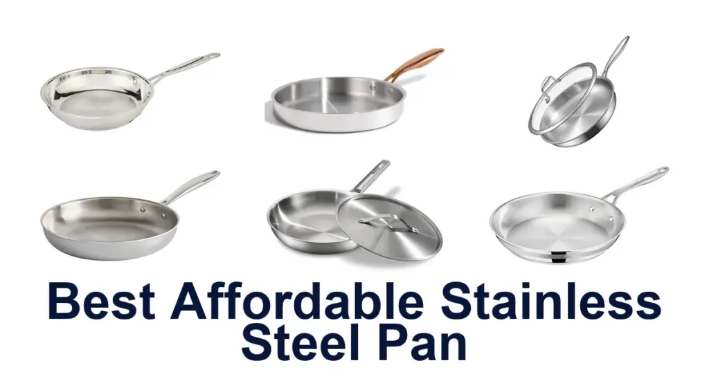 Best Affordable Stainless Steel Pans: Top 10 Picks best affordable stainless steel pan