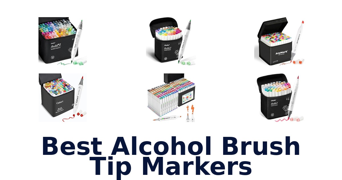 best alcohol brush tip markers