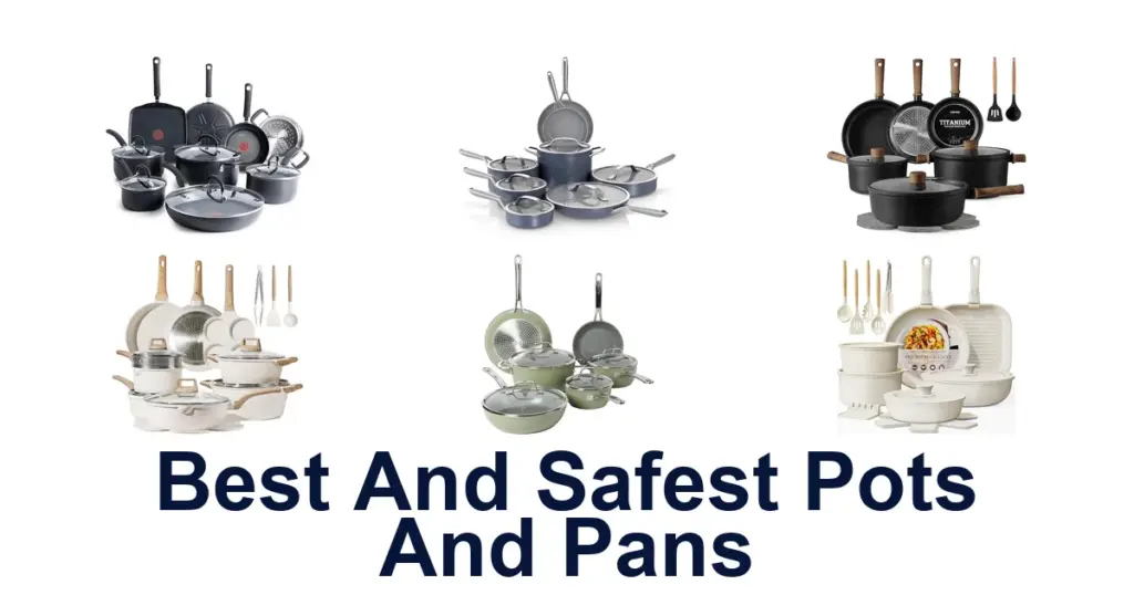 Best & Safest Pots and Pans: Top 10 Picks best and safest pots and pans