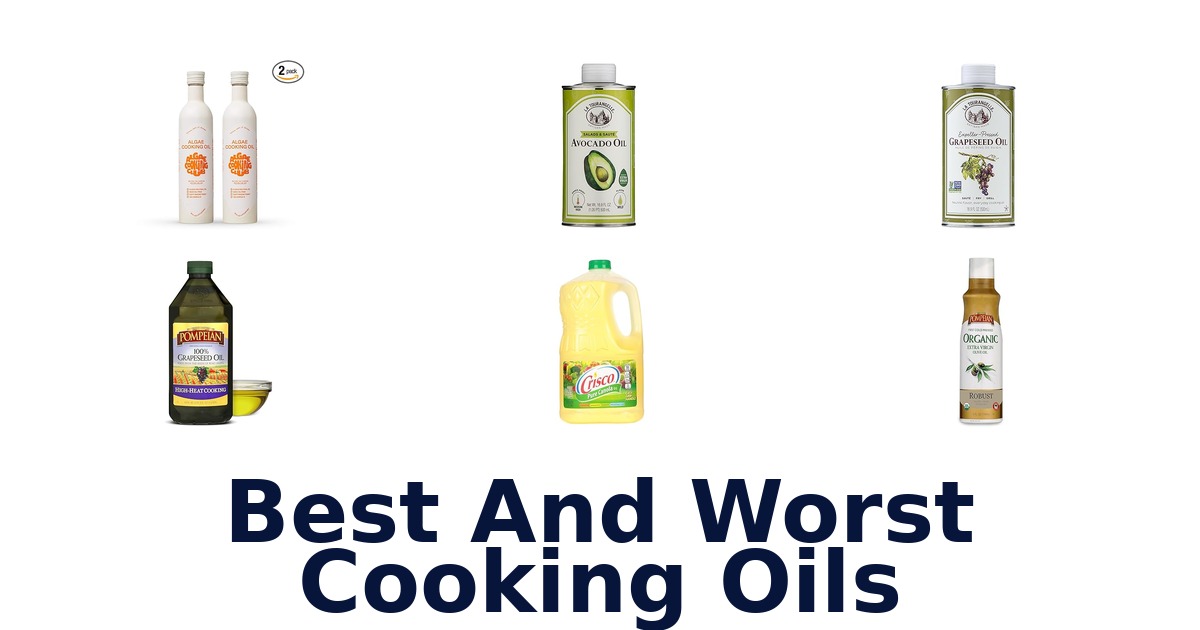 best and worst cooking oils