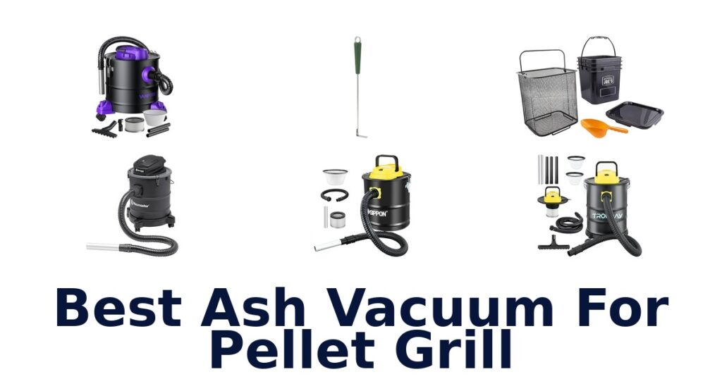 best ash vacuum for pellet grill