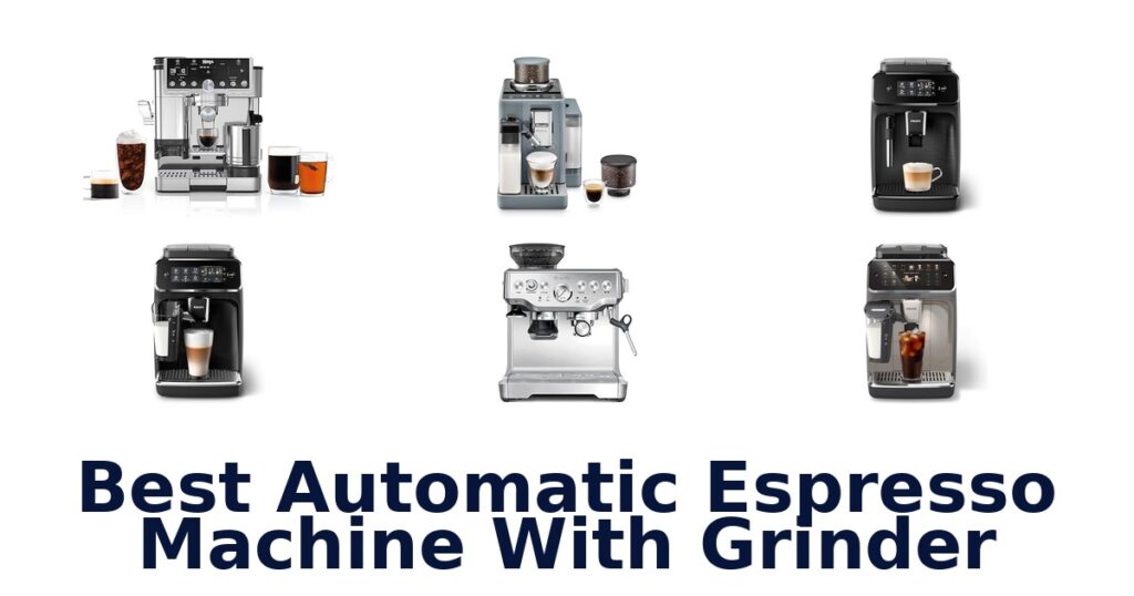 Best Automatic Espresso Machines with Grinder: Top 10 Picks best automatic espresso machine with grinder