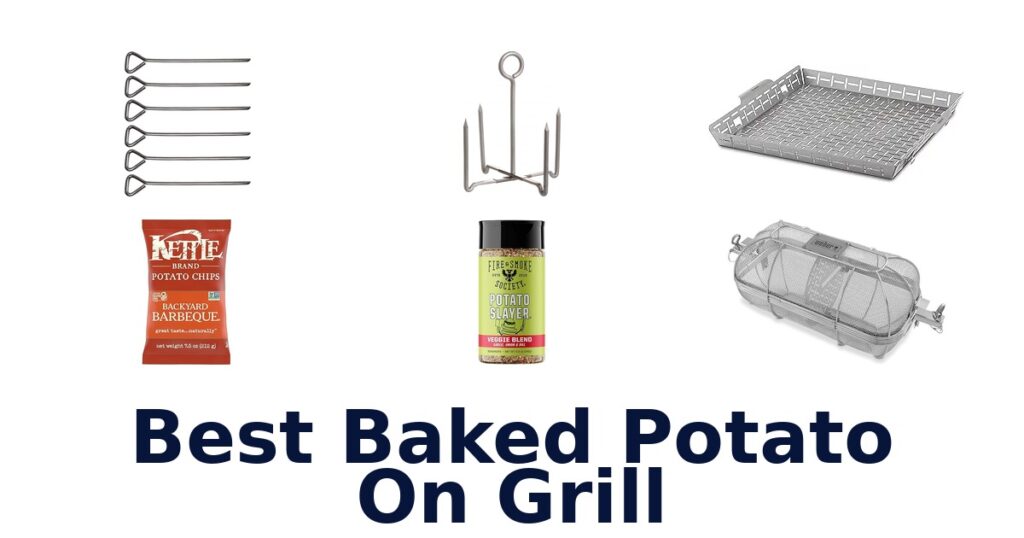 Best Baked Potato on Grill: Top 10 Picks best baked potato on grill