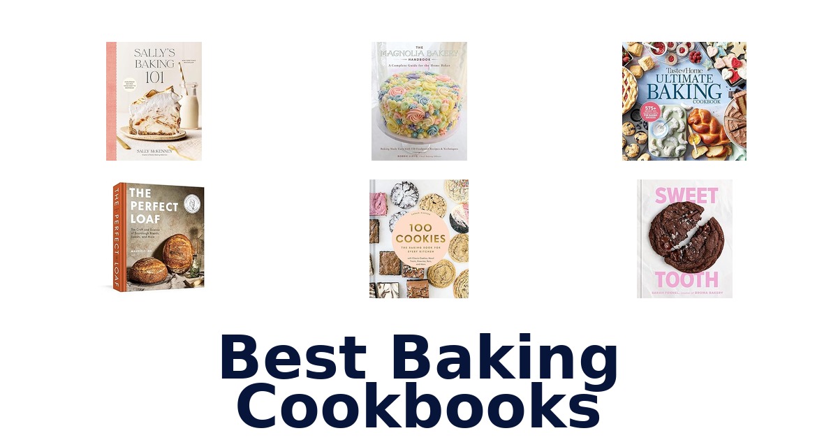 Best Baking Cookbooks: Top 10 Picks
