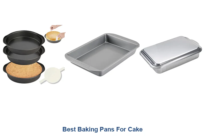 Best Baking Pans For Cake: Top Picks Best Baking Pans For Cake