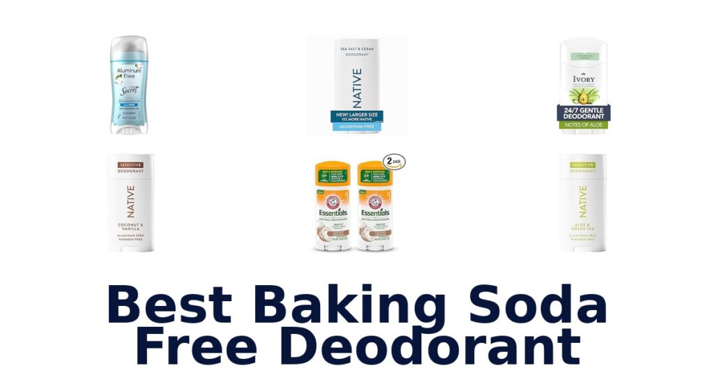 Best Baking Soda Free Deodorants: Top 10 Picks best baking soda free deodorant