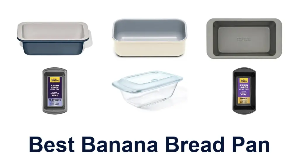Best Banana Bread Pans: Top 10 Picks for Perfect Loaves best banana bread pan