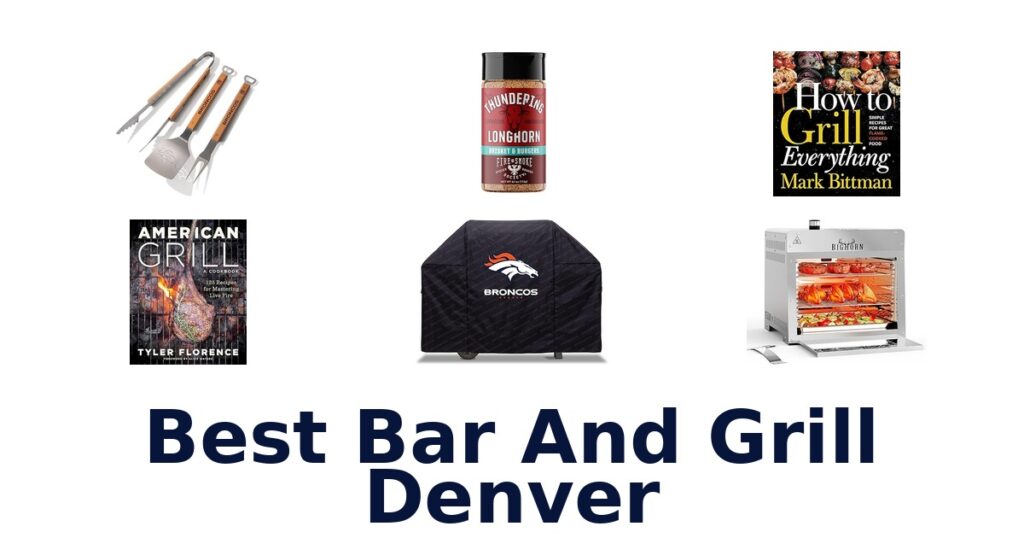 Best Bar & Grill Denver: Top 10 Picks best bar and grill denver