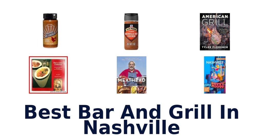 Best Bar & Grill Nashville: Top 10 Picks! best bar and grill in nashville