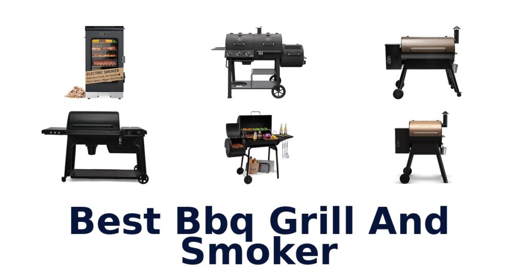 BEST BBQ Grill & Smoker: Top 10 Picks best bbq grill and smoker