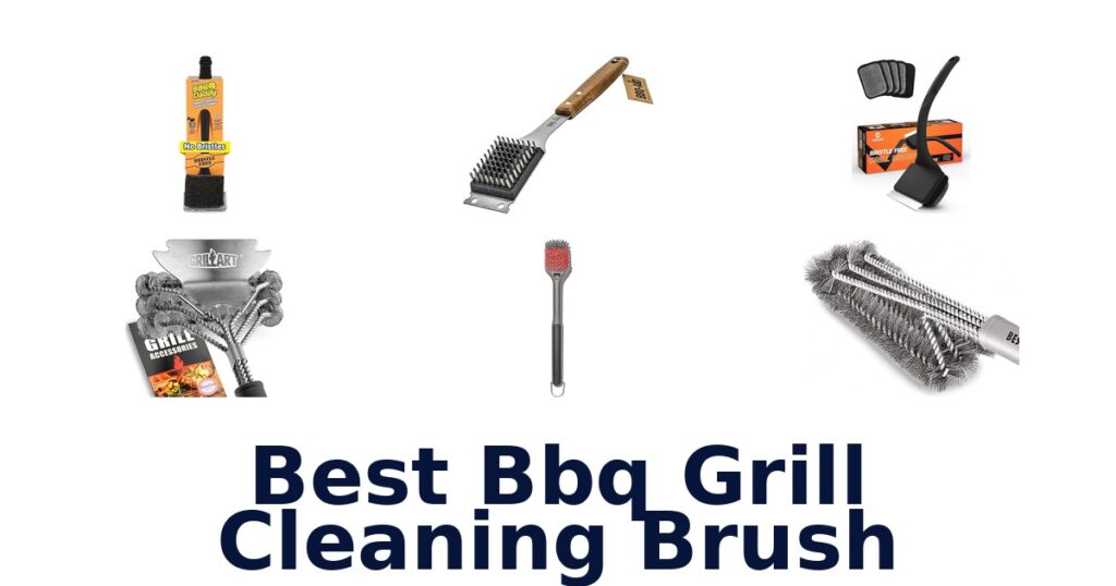Best BBQ Grill Cleaning Brushes: Top 10 Picks best bbq grill cleaning brush