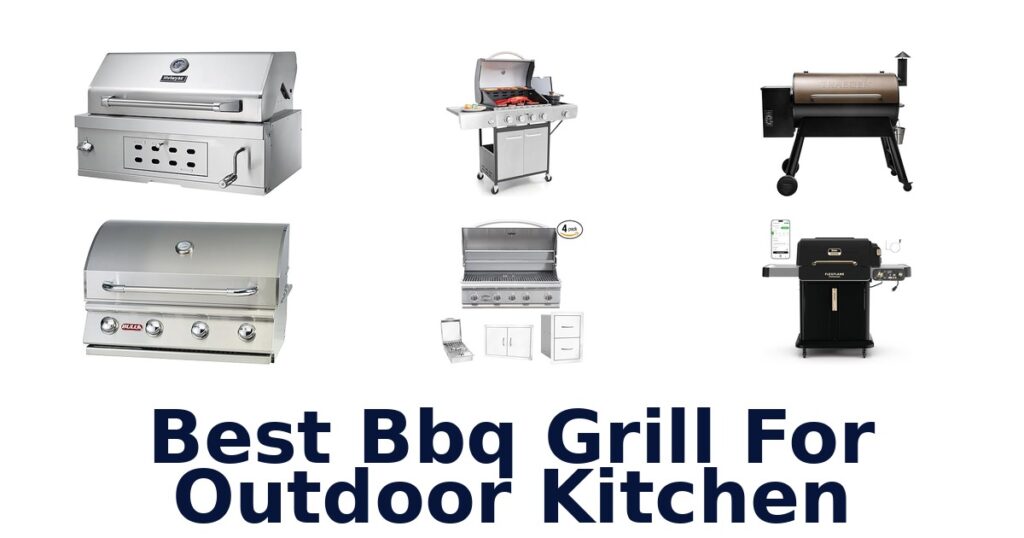 best bbq grill for outdoor kitchen