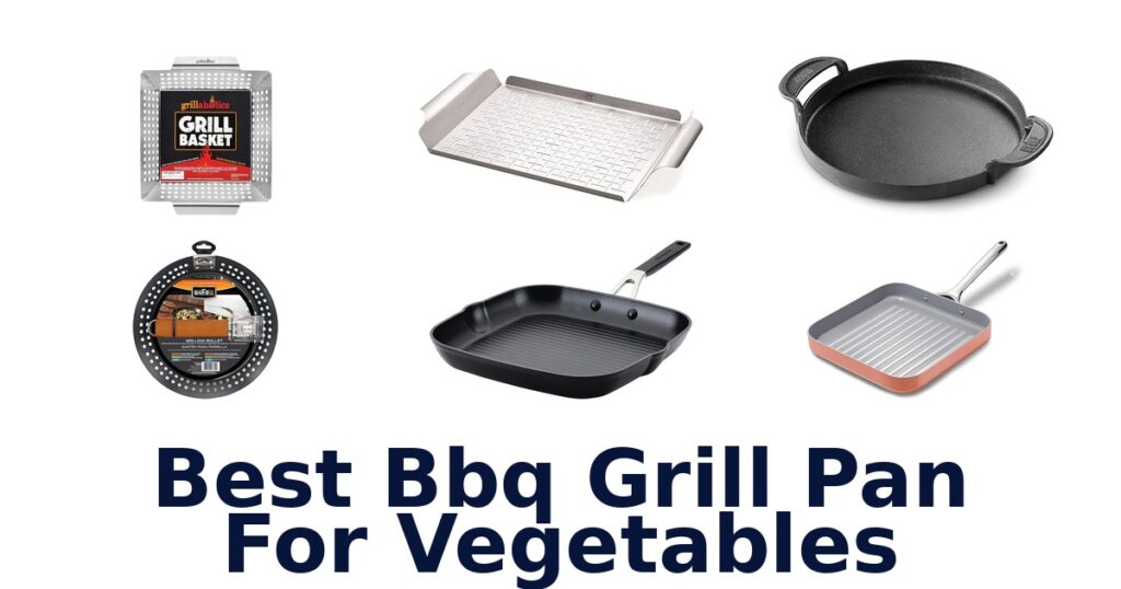 BEST BBQ Grill Pans for Veggies best bbq grill pan for vegetables