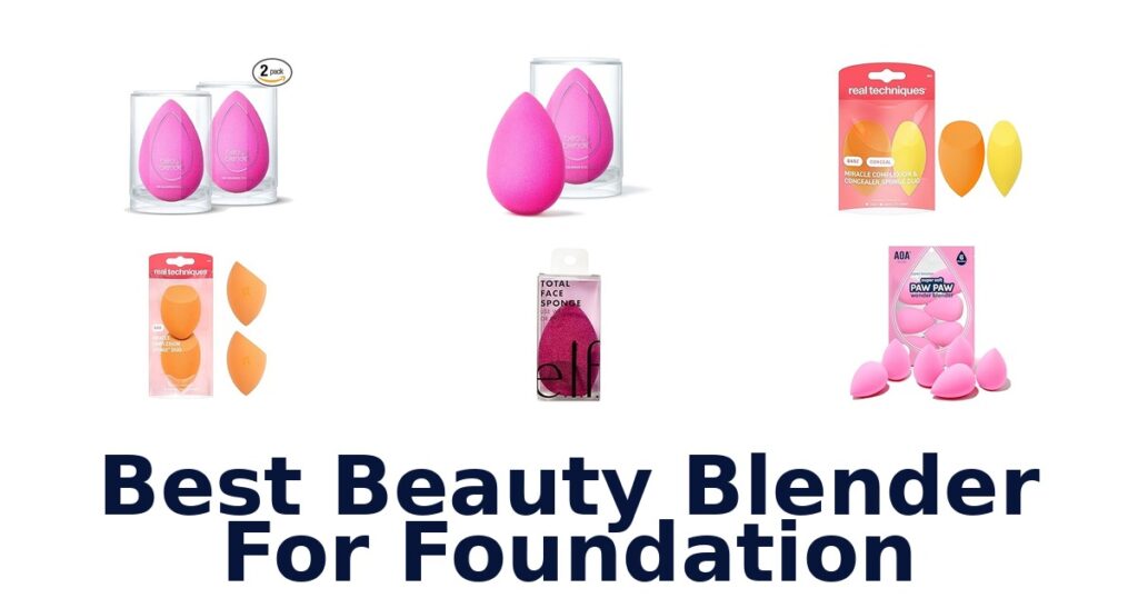 best beauty blender for foundation