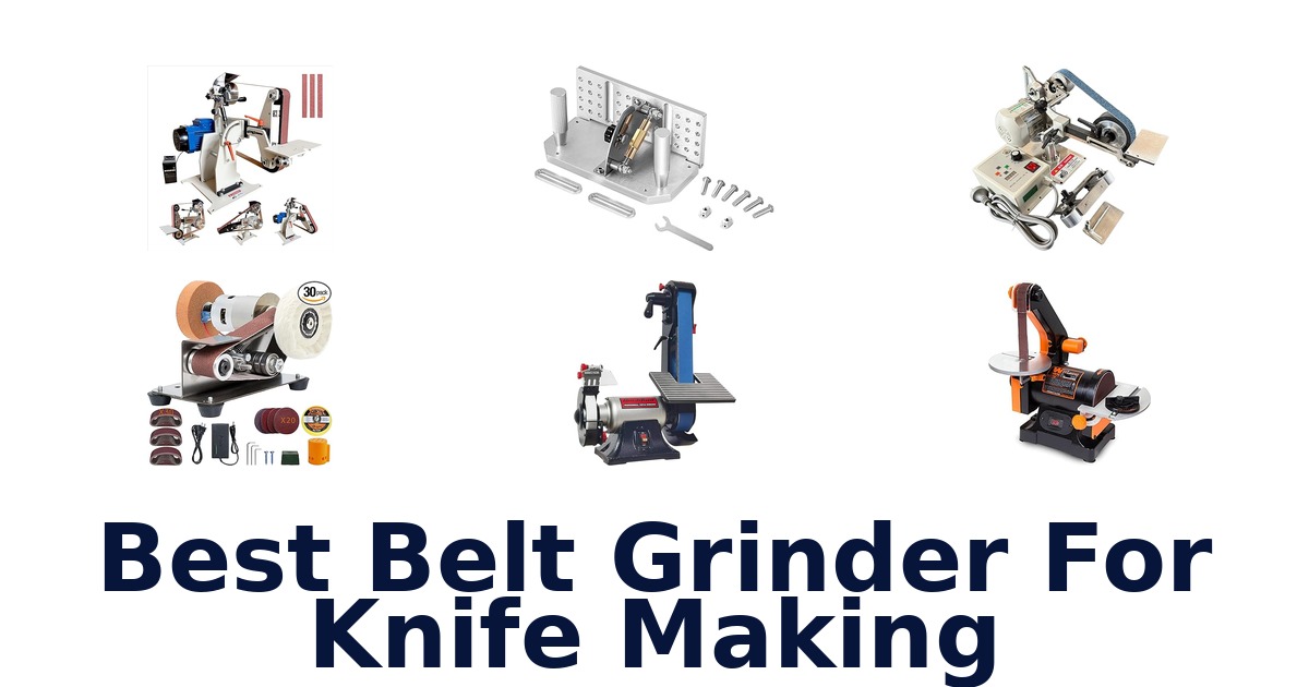 best belt grinder for knife making