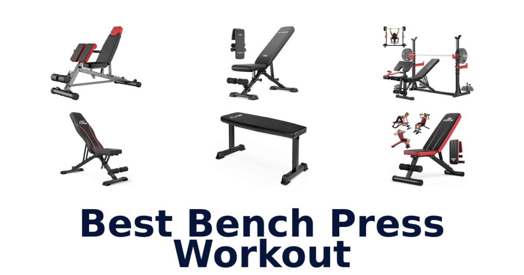 BEST Bench Press Workouts: Top 10 Moves best bench press workout