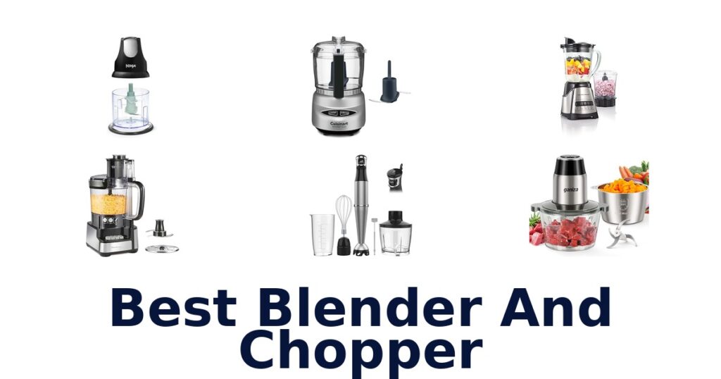 Best Blender & Chopper: Top 10 Picks best blender and chopper