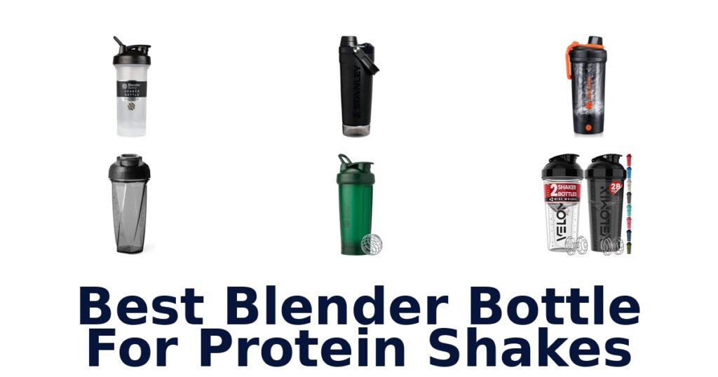 best blender bottle for protein shakes