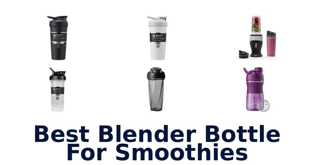 best blender bottle for smoothies