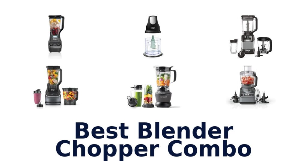 best blender chopper combo