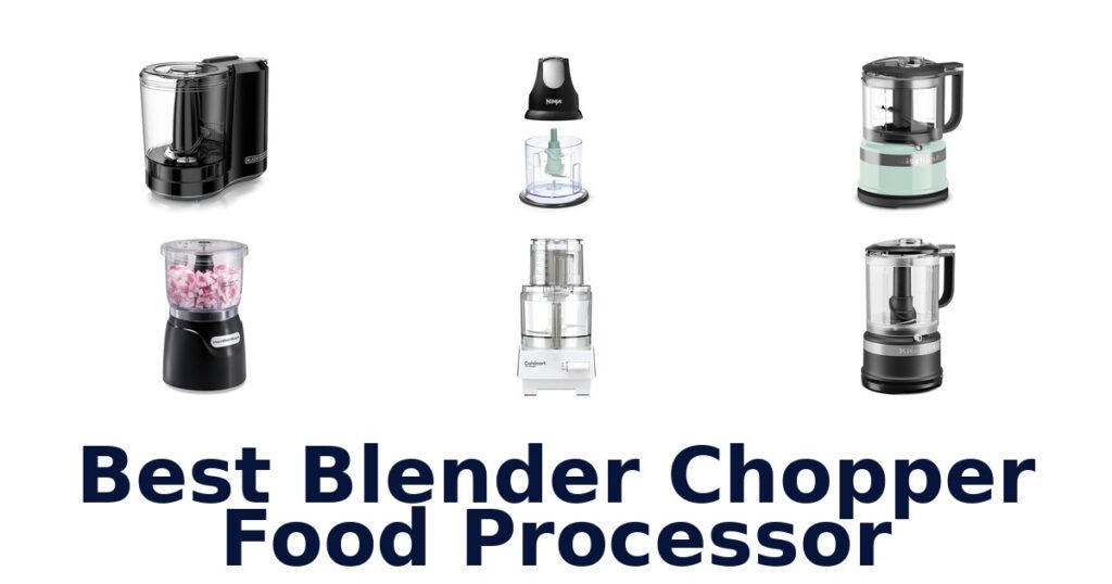 best blender chopper food processor