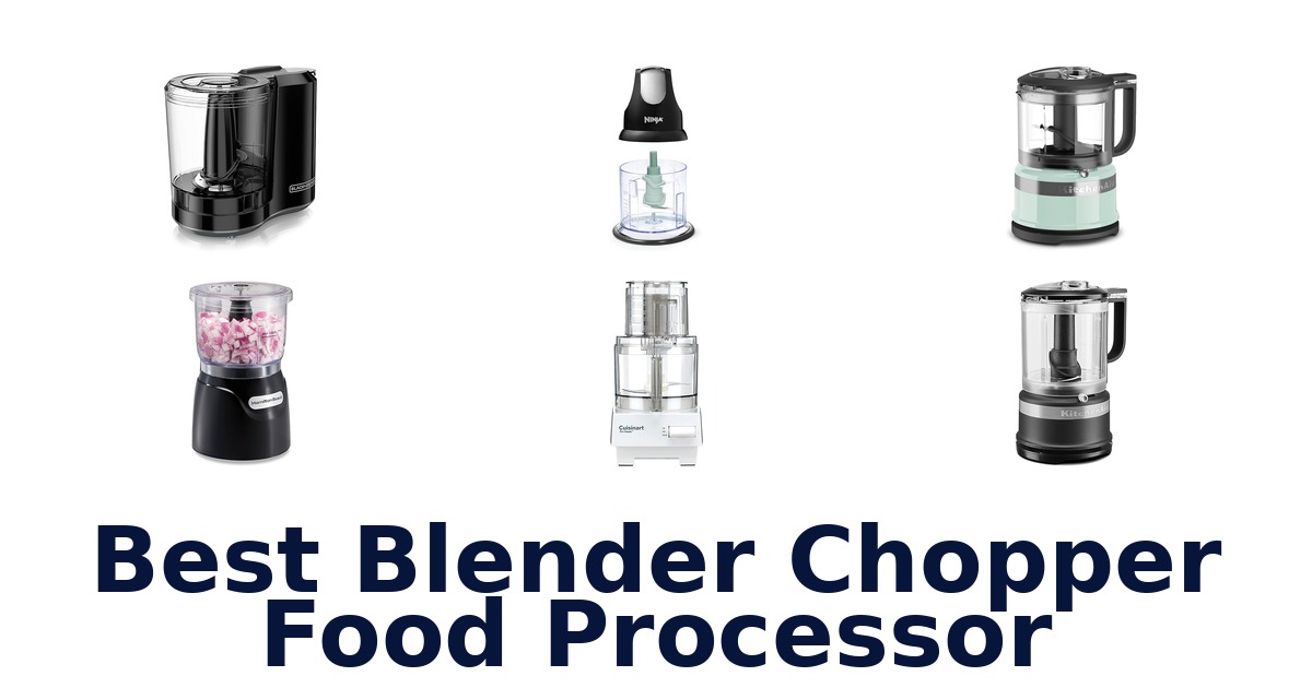 best blender chopper food processor