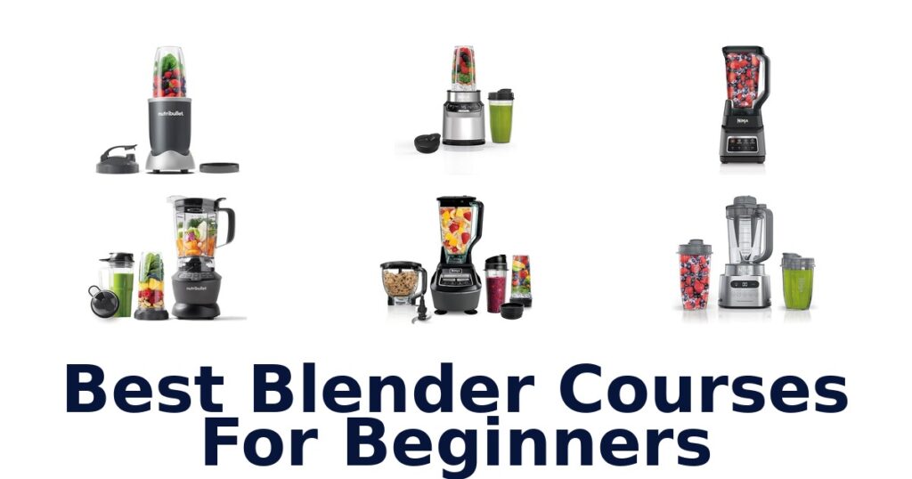 Best Blender Courses for Beginners: Top 10 Picks best blender courses for beginners