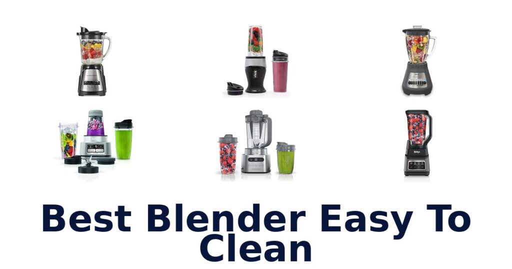 best blender easy to clean