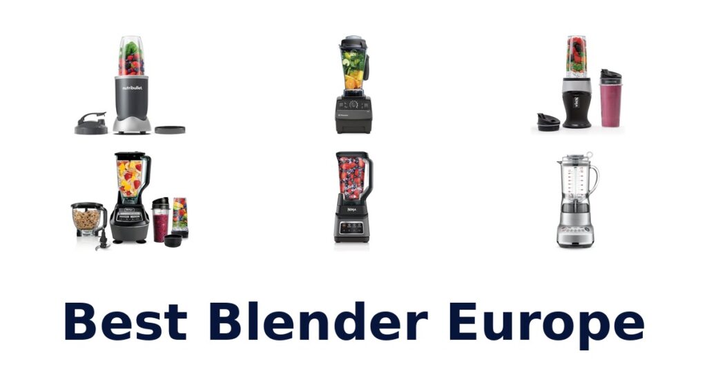 BEST Blenders Europe: Top 10 Picks 2026 best blender europe