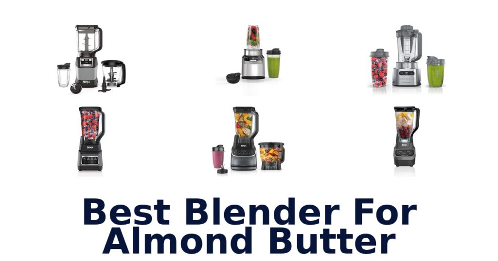 best blender for almond butter