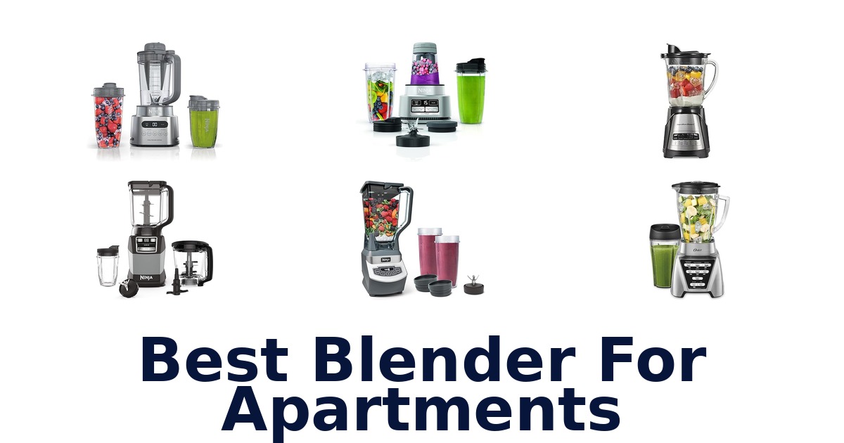 best blender for apartments