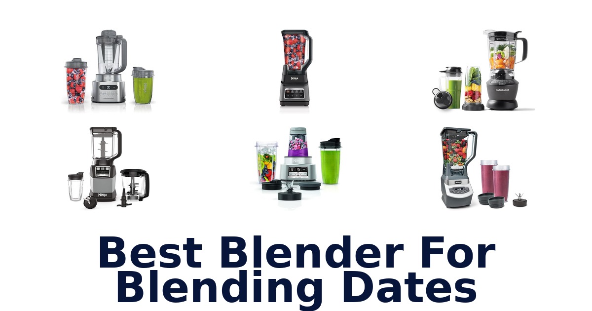 best blender for blending dates