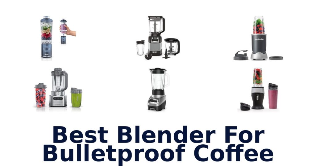 best blender for bulletproof coffee