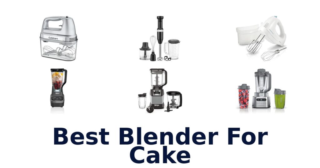 best blender for cake