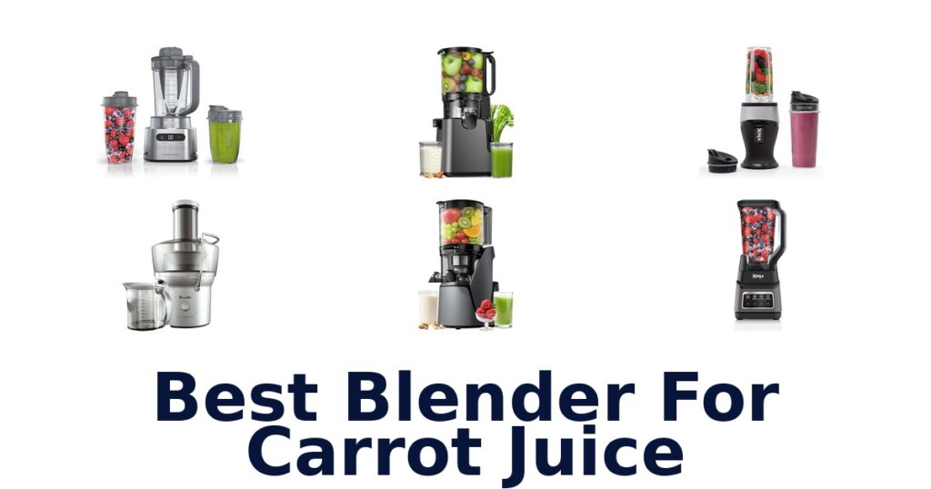 best blender for carrot juice