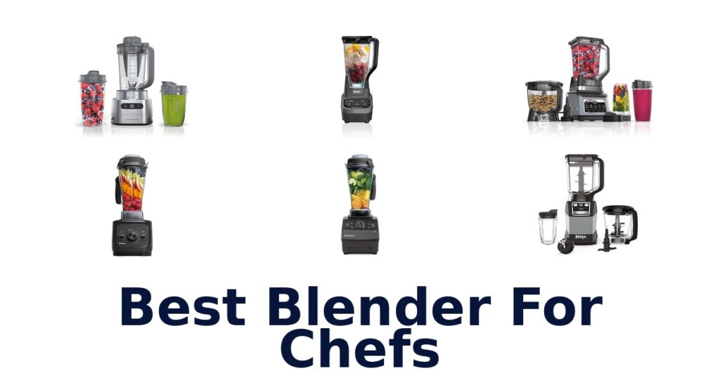 best blender for chefs