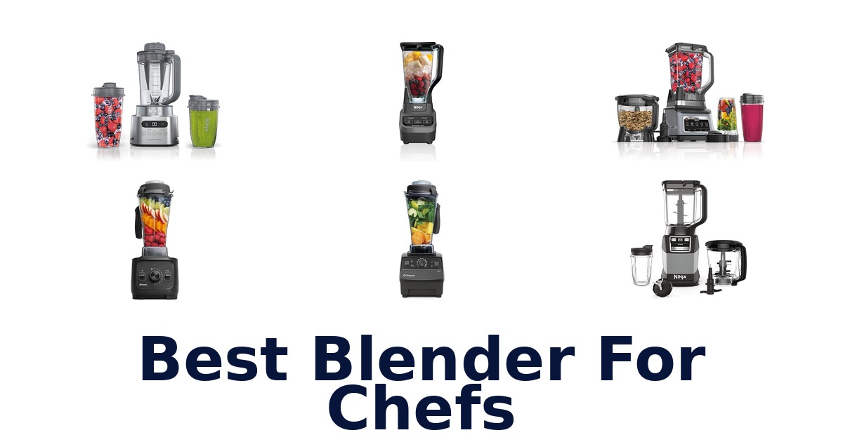 best blender for chefs