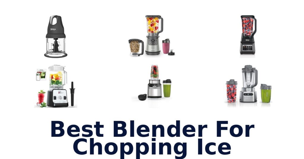 best blender for chopping ice