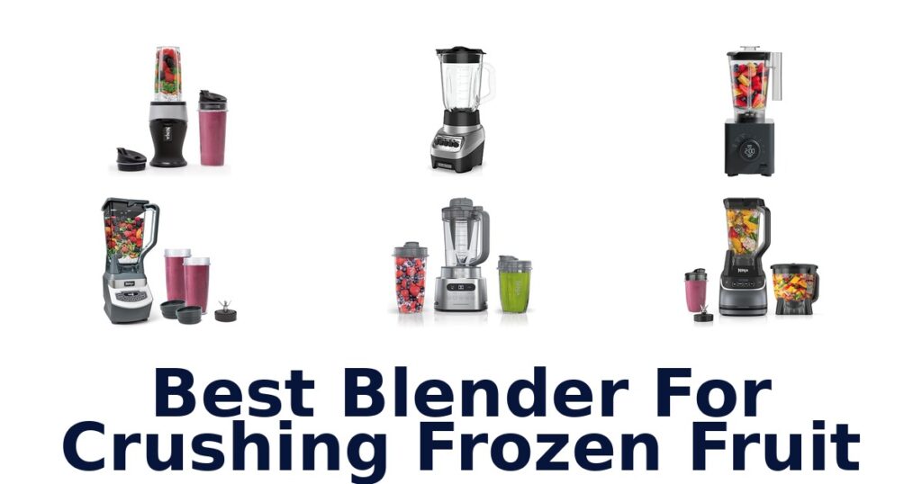 best blender for crushing frozen fruit